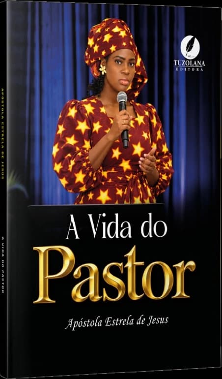 Capa do livro A Vida do Pastor, de Apóstola Estrela de Jesus, Tuzolana Editora